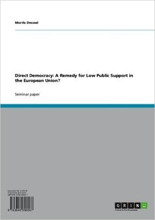 Direct Democracy:  A Remedy for Low Public Support in the European Union?