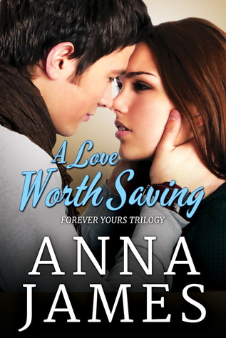 A Love Worth Saving (Forever Yours Trilogy, #2)