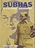 Subhas: A Political Biography