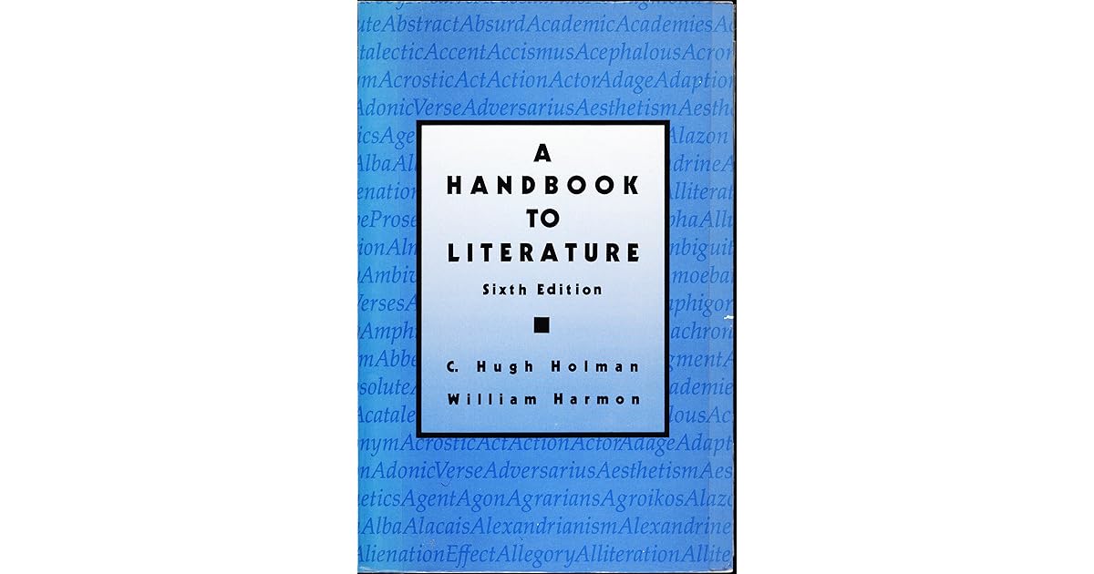 A Handbook to Literature by C. Hugh Holman