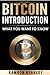 Bitcoin Introduction: What you want to know