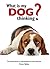 What Is My Dog Thinking? by Gwen Bailey