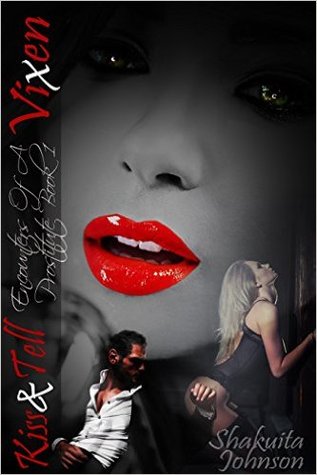 Vixen (Kiss And Tell: Encounters of a Prostitute, #1)