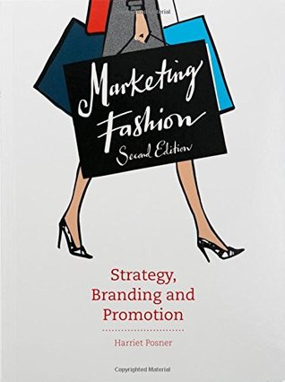 Marketing Fashion: Strategy, Branding and Promotion (Paperback)