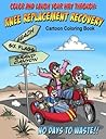Color And Laugh Your Way Through Knee Replacement Recovery: A Cartoon Coloring Book For Adults