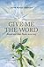 Give Me the Word: Advent an...