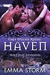 Haven (Grey Wolves Rising, #6) Haven (Grey Wolves Rising, #6)