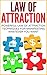 Law Of Attraction: Powerful Law Of Attraction Techniques For Manifesting Whatever You Want (Law of Attraction, Manifesting Abundance, Secrets of the Universe)