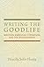 Writing the Goodlife: Mexican American Literature and the Environment