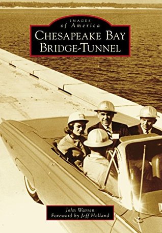 Chesapeake Bay Bridge-Tunnel (Images of America: Virginia)