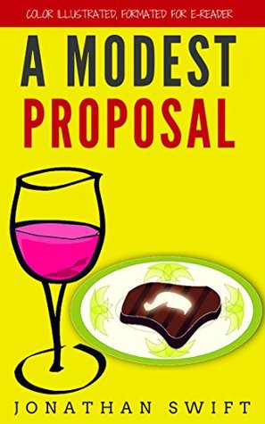 A Modest Proposal: Color Illustrated, Formatted for E-Readers