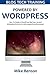 POWERED BY WORDPRESS 2016: How To Create A WordPress Site From Scratch (A Beginner's Guide To SEO Google friendly website)