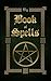Big Book of Spells by Sophia Silvervine