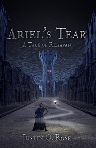 Ariel's Tear: A Tale of Rehavan (Tales of Rehavan, # 1)