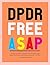 DPDR FREE ASAP: Curing yourself Completely and Naturally from Depersonalization Derealization Disorder with Ease