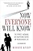 Now Everyone Will Know by Maggie Kneip