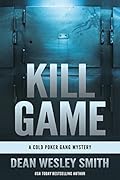 Kill Game: A Cold Poker Gang Mystery