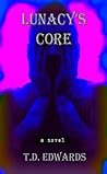 Lunacy's Core