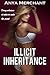 Illicit Inheritance: The Complete Collection (Taboo Erotica)