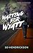 Waiting for Wyatt by S.D. Hendrickson