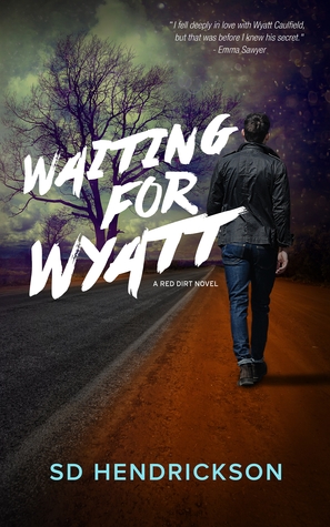Waiting for Wyatt (Red Dirt, #1)