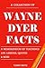WAYNE DYER: Best Wayne Dyer Facts: Dr. Wayne Dyer's Teachings, Life Lessons, Quotes & More