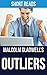 Outliers: by Malcolm Gladwell | The Story of Success | Summary & Takeaways