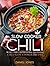 Chili Slow Cooker: 50 All T...