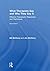 What Therapists Say and Why They Say It by Bill McHenry