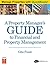 A Property Manager's Guide to Financial and Property Management (Manage Properties with QuickBooks)