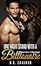 One Night Stand with a Billionaire, Book One: A Wild Night