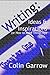 Writing: Ideas and Inspirations (or How to Make Things Up)