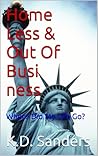 Where Did My Life Go?: Homeless and Out of Business