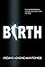 Birth