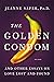 The Golden Condom: And Othe...