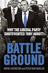 Battleground: Why the Liberal Party Shirtfronted Tony Abbott