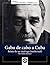 Gabo de cabo a Cuba: Relato de un náufrago (intelectual) (Spanish Edition)