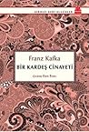 Bir Kardeş Cinayeti by Franz Kafka