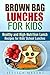 Brown Bag Lunches for Kids