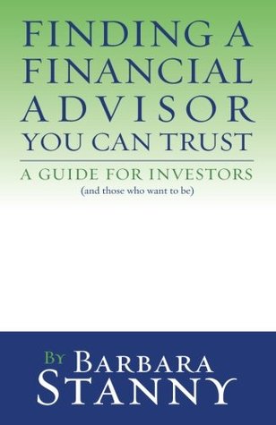 Finding a Financial Advisor You Can Trust: A Guide for Investors (and those who want to be)