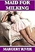 Maid for Milking: (Female Cuckold MFF Bisexual First Time Cuckquean Adult Nursing) (Cuckquean Sweethearts Book 1)