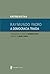 A democracia traída