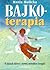 Bajkoterapia - o lękach dzi...