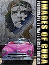 Images of Cuba by Wayne Gerard Trotman
