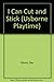 I Can Cut and Stick (Usborne Playtime)