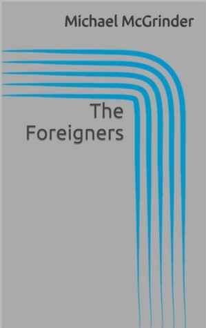 The Foreigners (Paperback)