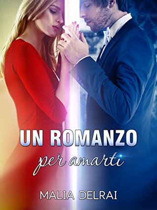 Un romanzo per amarti