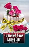 Cancelled Vows by Lauren Carr