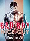 Bad Boy Nice Guy
