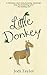 Little Donkey by Jodi Taylor Little Donkey by Jodi Taylor